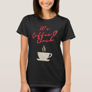 T-shirt C'est l'horloge du café