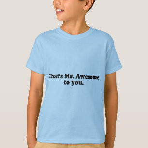T-SHIRT C'EST M. AWESOME TO VOUS