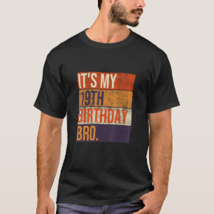 T-shirt C'est ma 19e fête d'anniversaire du Bro Nineteen