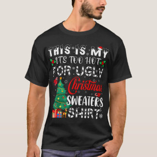 T-shirt C'Est Ma Chaleur Trop Chaude Pour Un Vilain Noël