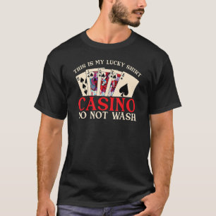 T-shirt C'Est Ma Chance Casino Chemise Ne Pas Laver Jeu