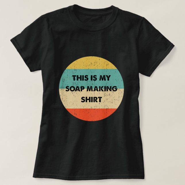 T-shirt C'Est Ma Fabrication De Savon (Design devant)