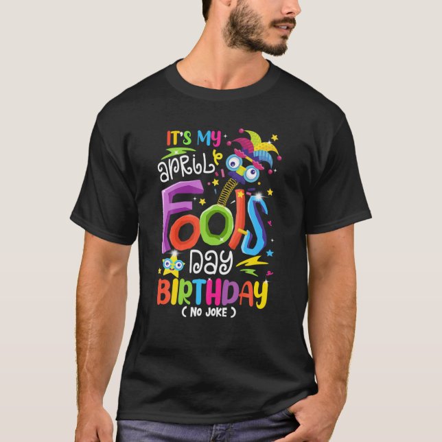 T-shirt C'est ma fête d'avril Anniversaire 1er avril Joyeu (Devant)