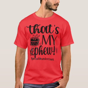 T-shirt C'Est Ma Tante De Drumline Fière Nephew
