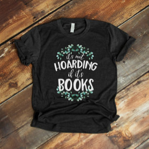 T-shirt C'est marrant, ce n'est pas de l'accumulation si c