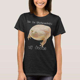 T-shirt C'est mercredi My Dudes Funny Classic Frog Meme O