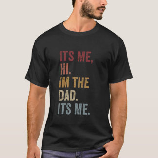 T-shirt C'Est Moi Bonjour Je Le Papa C'Est Moi La Fête des