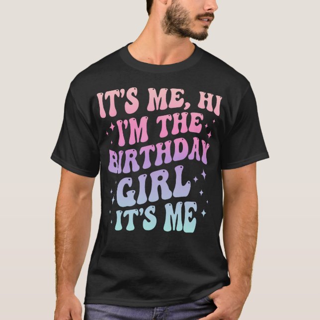 T-shirt C'Est Moi Salut Im La Fille Anniversaire C'Est Moi (Devant)