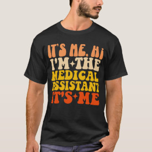 T-shirt C'est moi Salut Je suis l'assistant Médicale C'est
