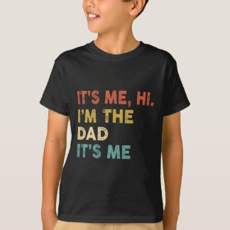 T-shirt C'est moi Salut Je suis le papa C'est moi Fun Humo