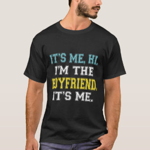 T-shirt C'est moi Salut Je suis le petit ami C'est moi Cit