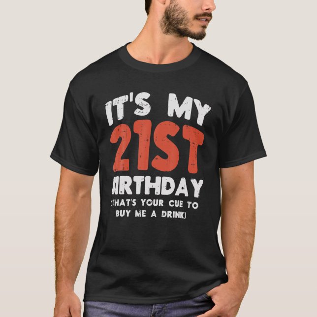 T-shirt C'Est Mon 21E Anniversaire Que Votre Cue 21 Pa À B (Devant)