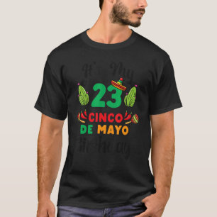 T-shirt C'est mon 23e anniversaire du Cinco De Mayo pour l
