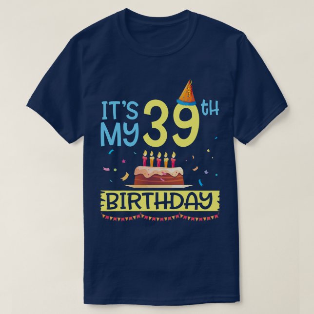 T-shirt C'est mon 39e anniversaire Joyeux 39 ans Papa mama (Design devant)