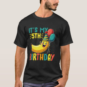 T-shirt C'est mon 5e anniversaire Banana Fruit Fruit Fête 