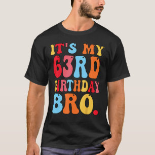 T-shirt C'est mon 63e anniversaire, mon frère 63 ans, femm