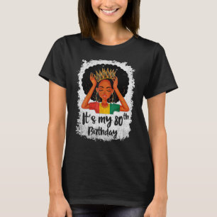 T-shirt C'est mon 80e anniversaire 80 ans Black Melanin W