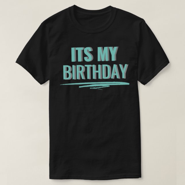 T-shirt C'est mon anniversaire3 (Design devant)