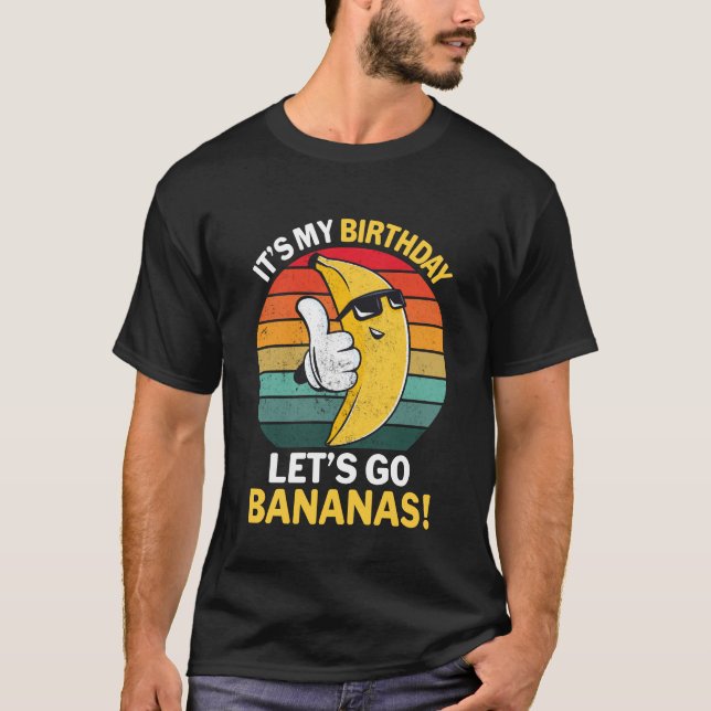 T-shirt C'est mon anniversaire Allons-y Bananes Funny Bana (Devant)