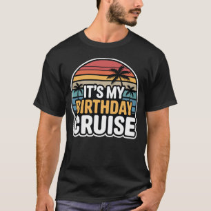 T-shirt C'est mon anniversaire Croisière Retro Sunset