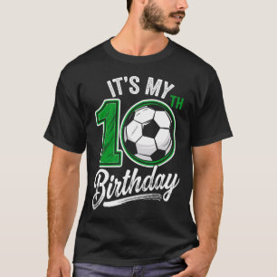 T-shirt C'est mon anniversaire de 10 ans Football 10 ans A