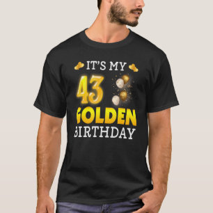 T-shirt C'est mon anniversaire d'or 43ème anniversaire pou