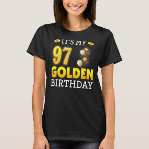 T-shirt C'est mon anniversaire d'or 97e anniversaire pour 