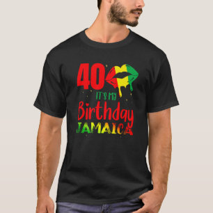 T-shirt C'est mon anniversaire Jamaïque 40e anniversaire é