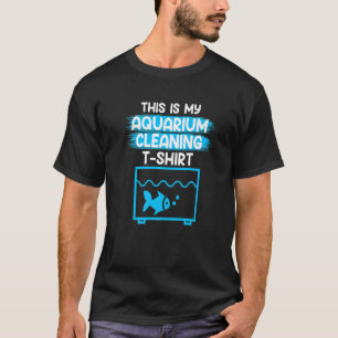 T-shirt C'Est Mon Aquarium Nettoyant Aquarist Aquaristique