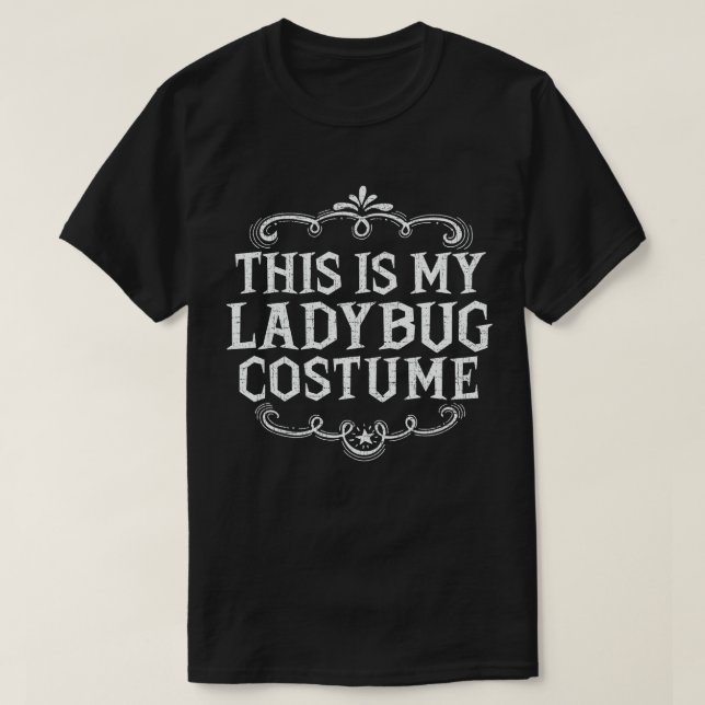 T-shirt C'Est Mon Costume De Ladybug Drôle Halloween Lazy (Design devant)