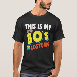 T-shirt C'Est Mon Costume De Tee Fête Bro 80 Des Années 80