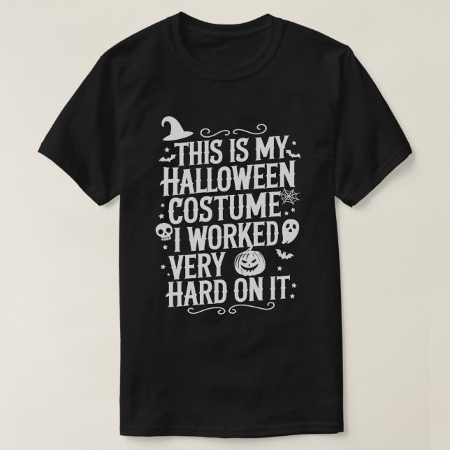 T-shirt C'Est Mon Costume D'Halloween Sur Lequel J'Ai Trav (Design devant)