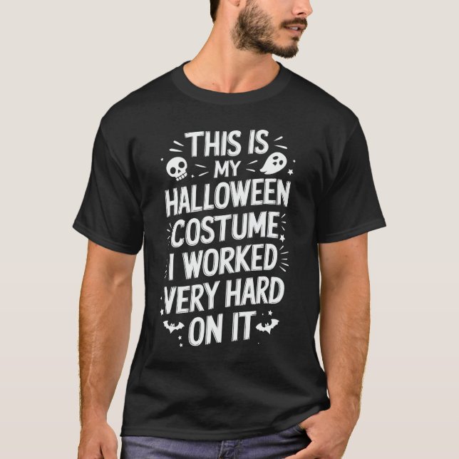 T-shirt C'Est Mon Costume D'Halloween Sur Lequel J'Ai Trav (Devant)