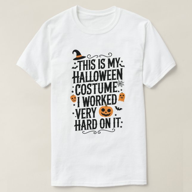T-shirt C'Est Mon Costume D'Halloween Sur Lequel J'Ai Trav (Design devant)
