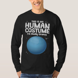 T-shirt C'est Mon Costume D'humain Je Suis Vraiment Uranus
