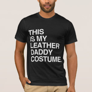 T-SHIRT C'EST MON COSTUME EN CUIR DADDY