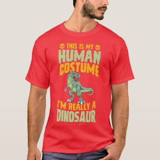 T-shirt C'est mon costume humain Je suis vraiment un Dinos