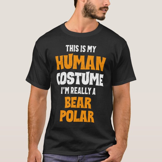 T-shirt C'est mon costume humain Je suis vraiment un ours  (Devant)