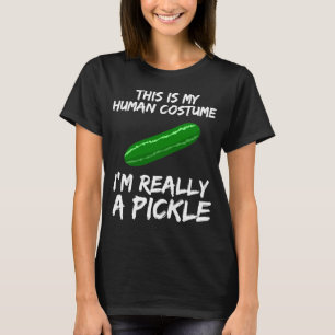 T-shirt c'est mon costume humain je suis vraiment un pickl