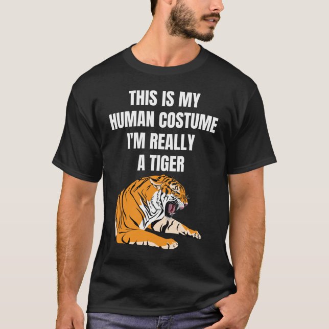 T-shirt C'Est Mon Costume Humain Je Suis Vraiment Un Tigre (Devant)