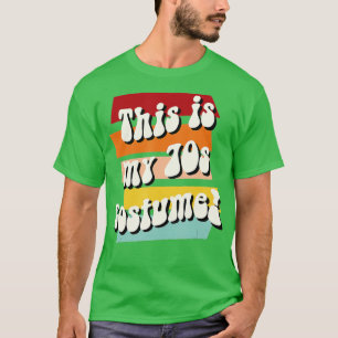 T-shirt C'Est Mon Costume les années 70, Les Années 1970 H