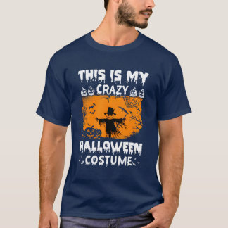 T-shirt C'Est Mon Crazy Halloween Costume Halloween Fête