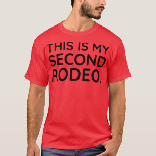 T-shirt C'est mon deuxième Rodeo 1