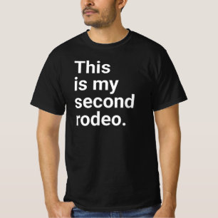 T-shirt C'est mon deuxième rodéo." en lettres blanches -