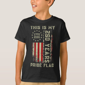 T-shirt C'est mon drapeau de fierté 250 ans 1776-2026 250e
