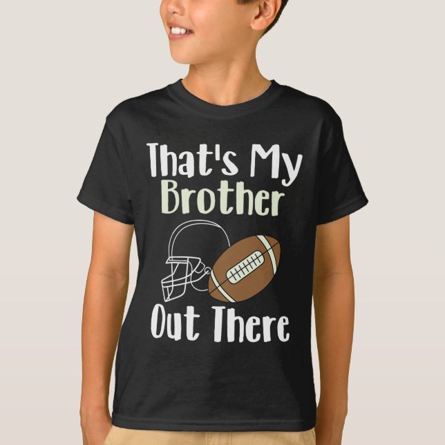T-shirt C'est mon frère là-bas Football Famille Bigges (Devant)