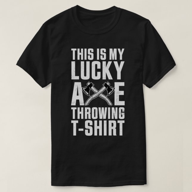 T-shirt C'est mon Lucky Ax Throwing Funny Gift (Design devant)