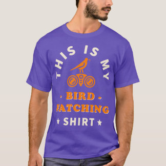 T-shirt C'Est Mon Oiseau Qui Regarde
