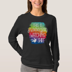 T-shirt C'Est Mon Oiseau Qui Regarde Les Colibris