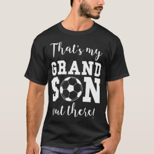 T-shirt C'Est Mon Petit-Fils Là-Bas Au Football Grand-Mère